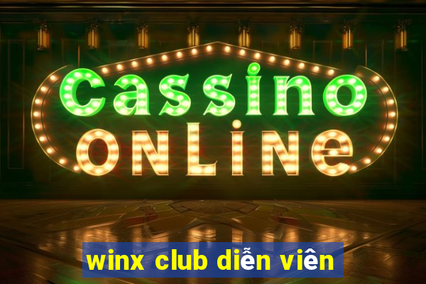 winx club diễn viên