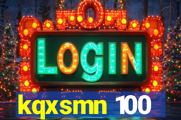 kqxsmn 100