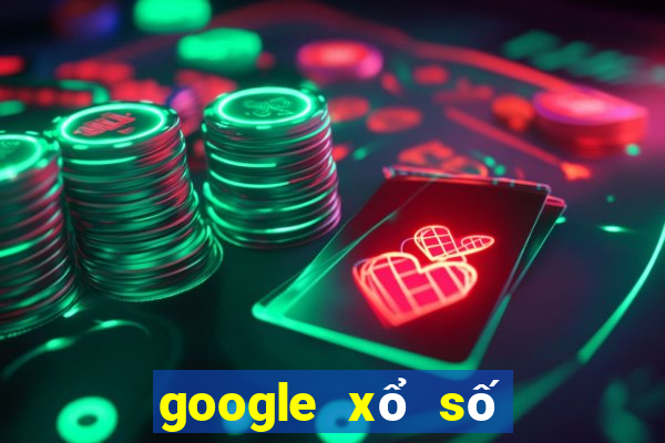 google xổ số bến tre