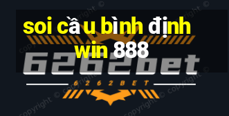 soi cầu bình định win 888