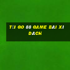 Tải Go 88 Game Bài Xì Dách