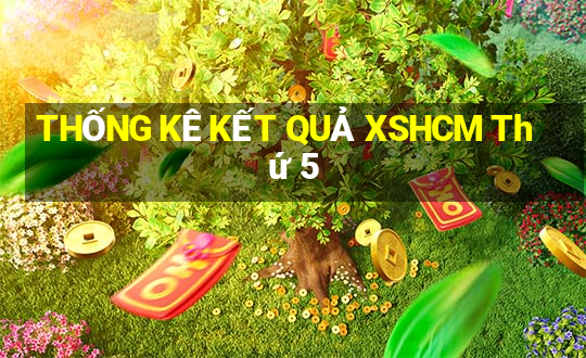 THỐNG KÊ KẾT QUẢ XSHCM Thứ 5