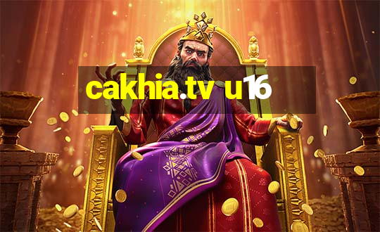 cakhia.tv u16