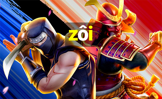 zôi