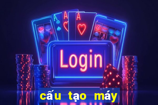 cấu tạo máy game bắn cá