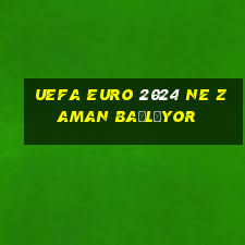 uefa euro 2024 ne zaman başlıyor