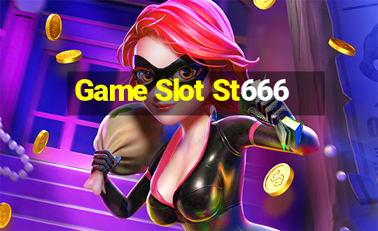 Game Slot St666