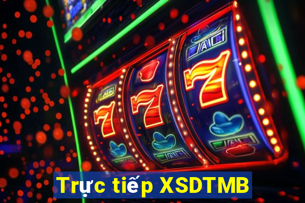 Trực tiếp XSDTMB