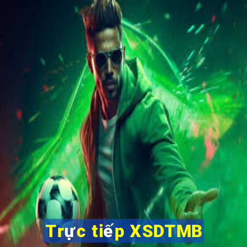 Trực tiếp XSDTMB