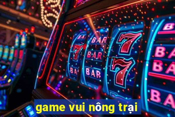 game vui nông trại