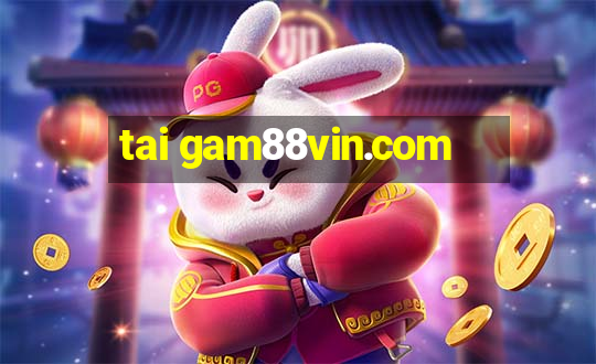 tai gam88vin.com