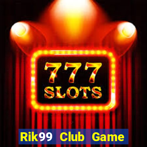 Rik99 Club Game Bài 52