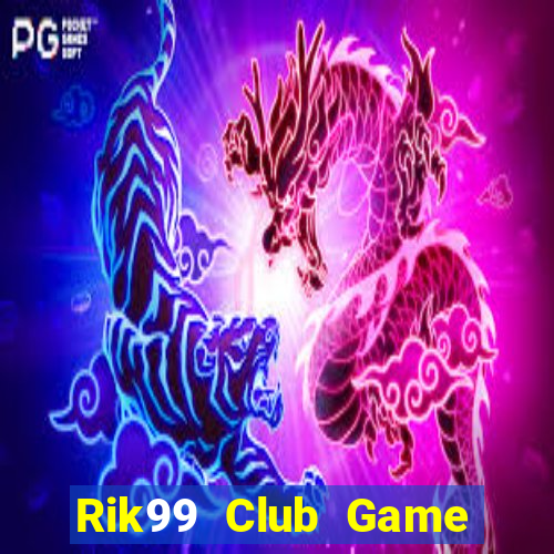 Rik99 Club Game Bài 52