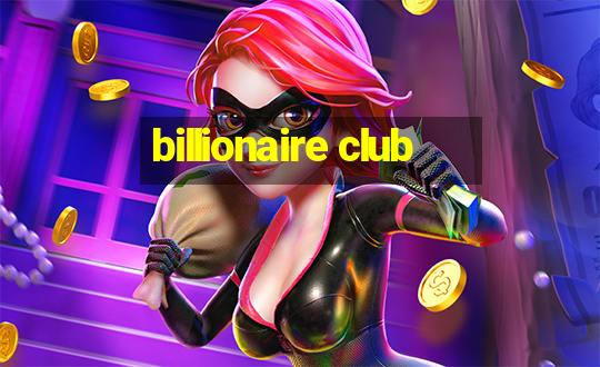 billionaire club