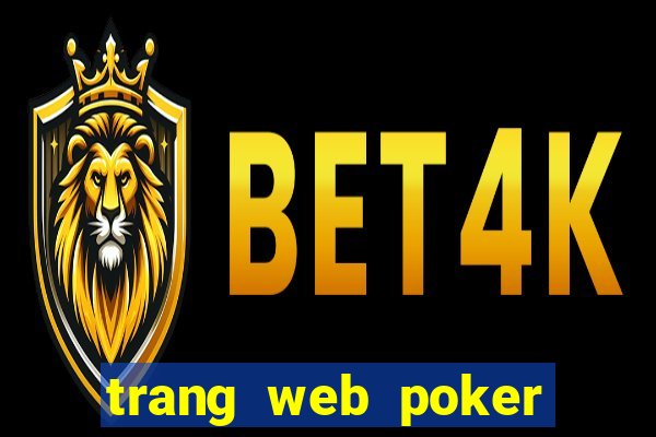 trang web poker tiền điện tử tốt nhất