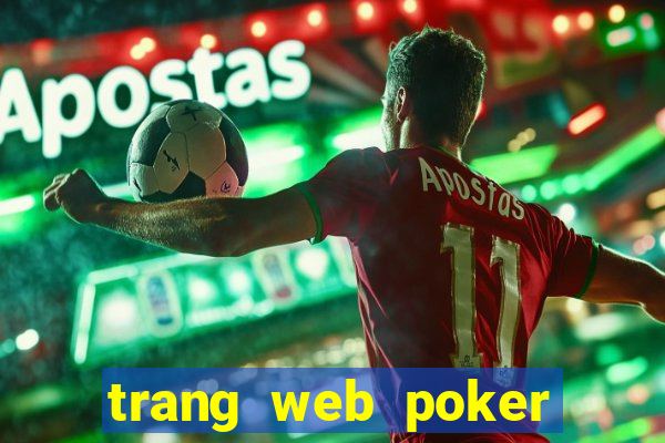 trang web poker tiền điện tử tốt nhất