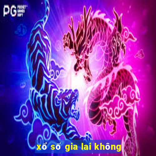 xổ số gia lai không