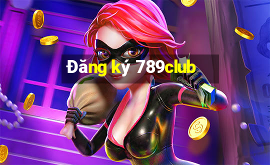 Đăng ký 789club