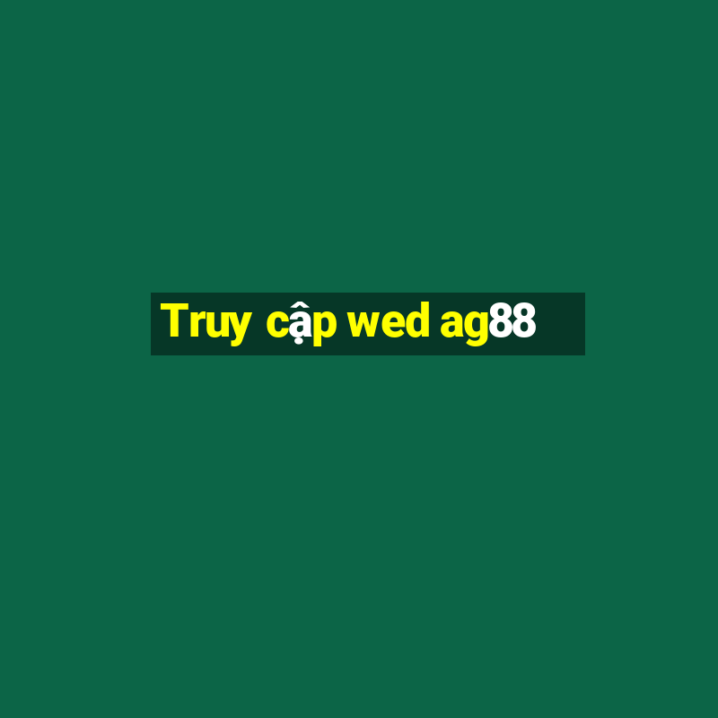 Truy cập wed ag88