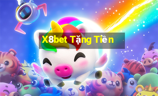 X8bet Tặng Tiền