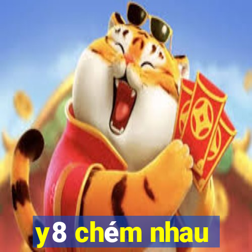 y8 chém nhau