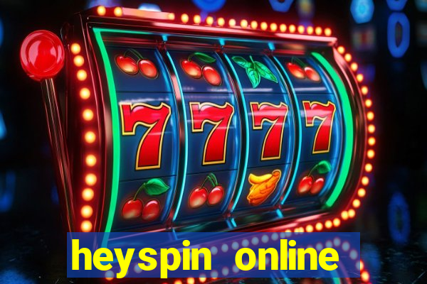 heyspin online casino review