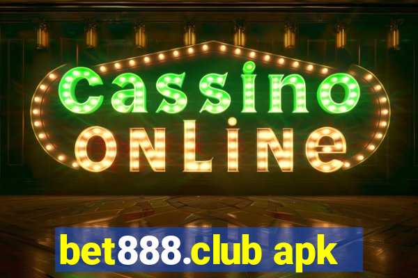 bet888.club apk