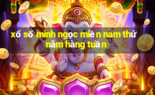 xổ số minh ngọc miền nam thứ năm hàng tuần