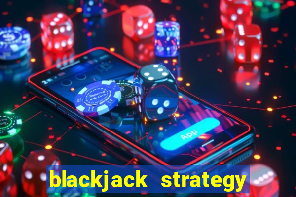 blackjack strategy r meaning