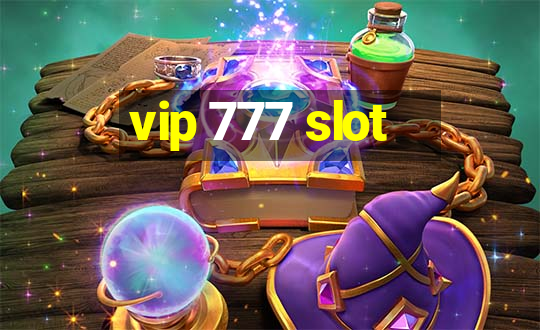 vip 777 slot