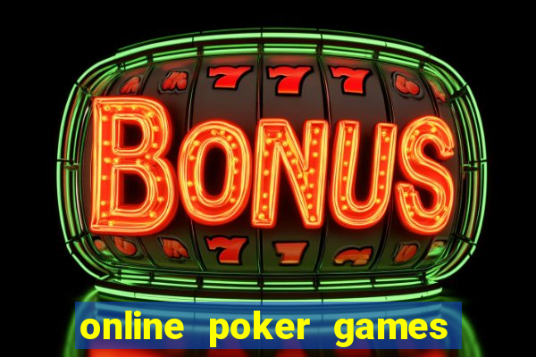 online poker games real money