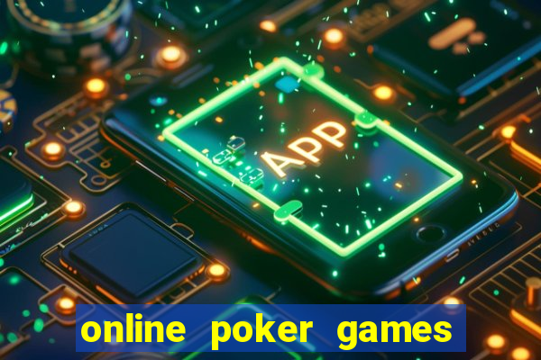 online poker games real money