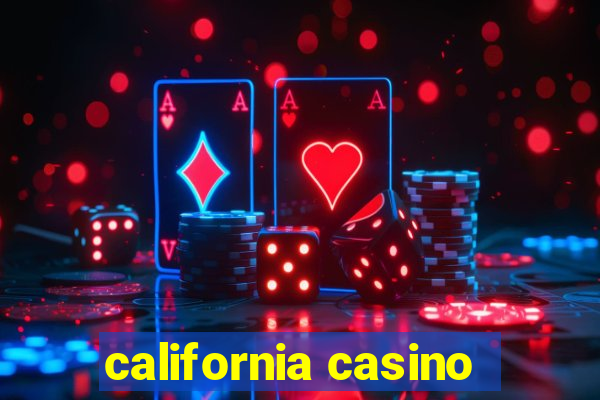 california casino