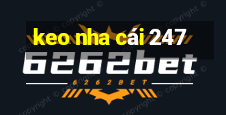 keo nha cái 247