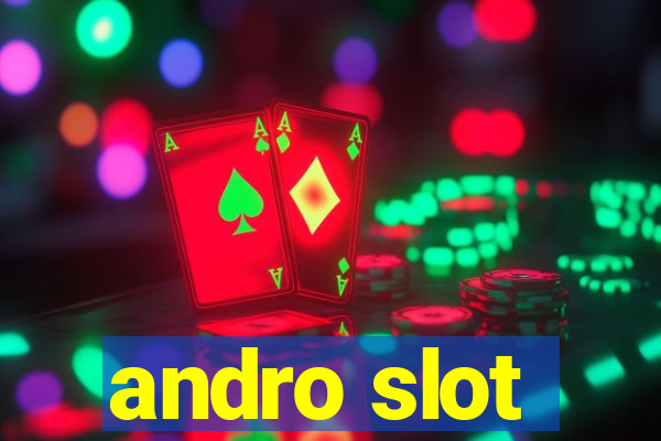 andro slot