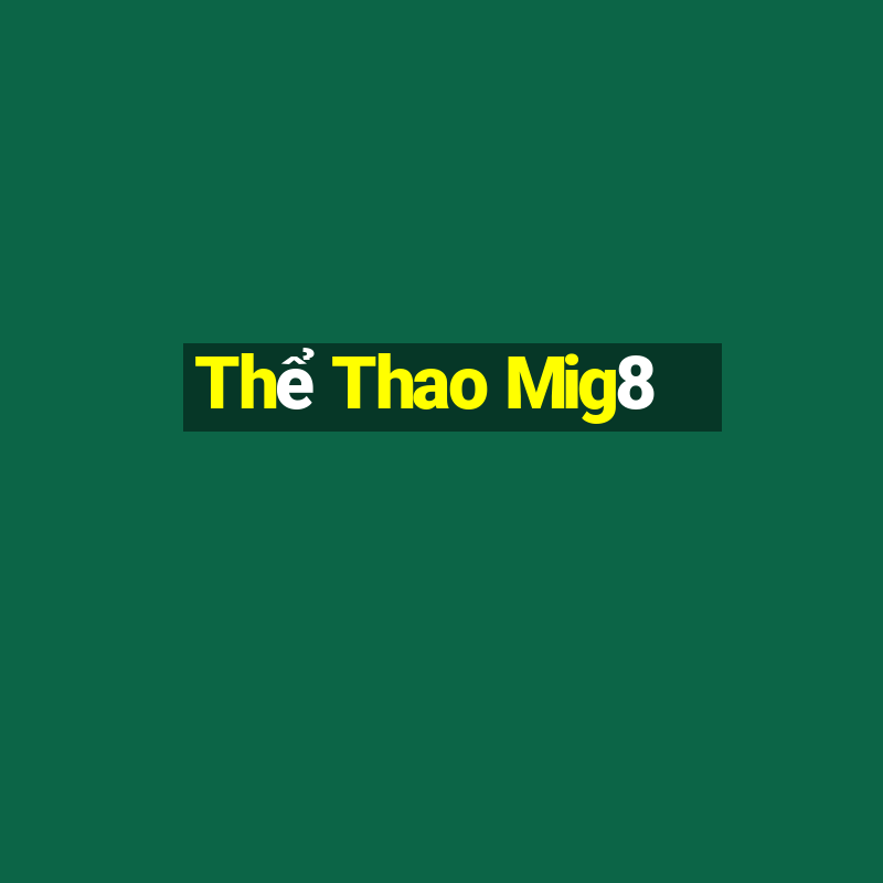 Thể Thao Mig8