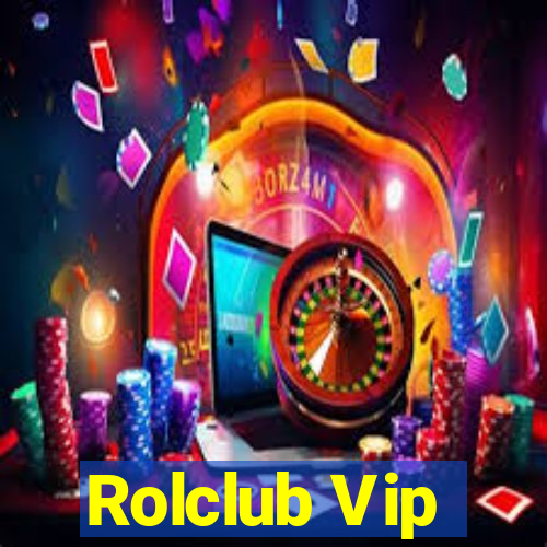 Rolclub Vip