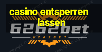 casino entsperren lassen