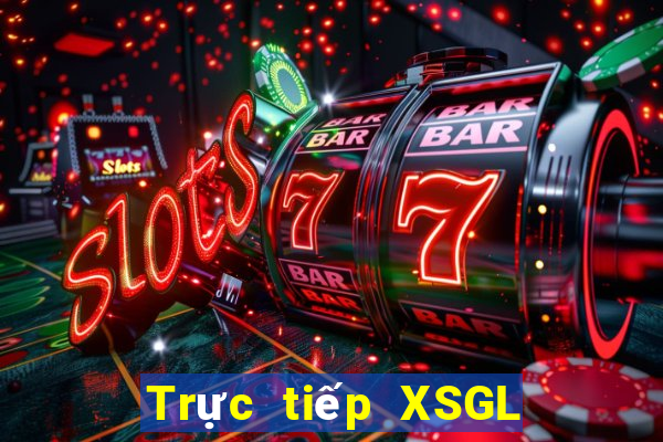 Trực tiếp XSGL ngày 18