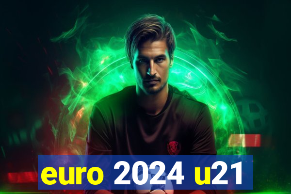 euro 2024 u21