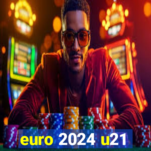 euro 2024 u21