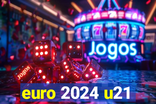 euro 2024 u21