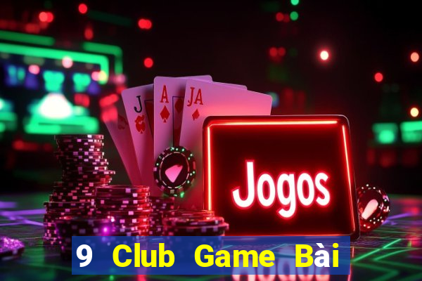 9 Club Game Bài Fa88 Apk