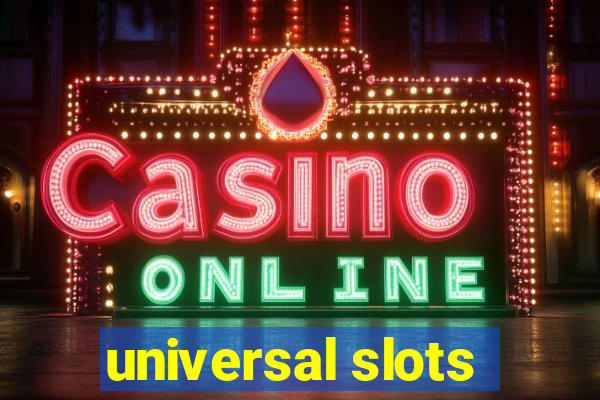 universal slots