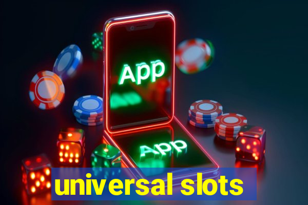 universal slots