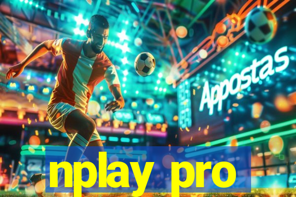 nplay pro