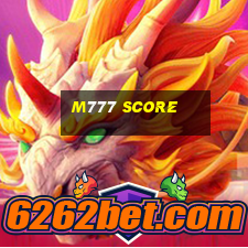 m777 score