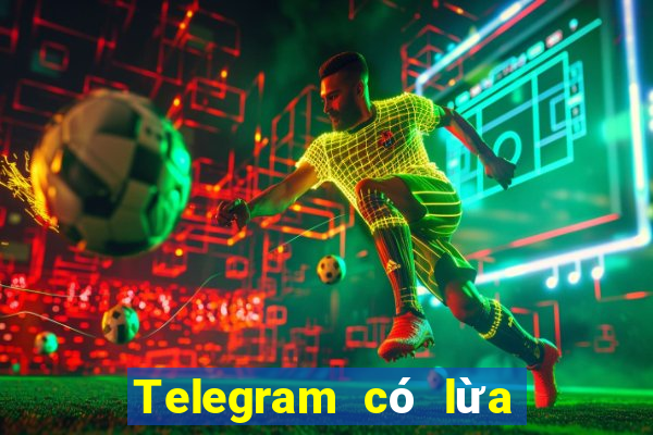 Telegram có lừa đảo không