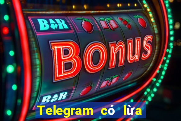 Telegram có lừa đảo không