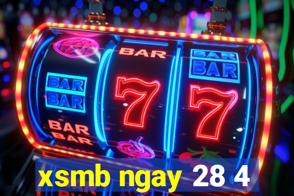 xsmb ngay 28 4